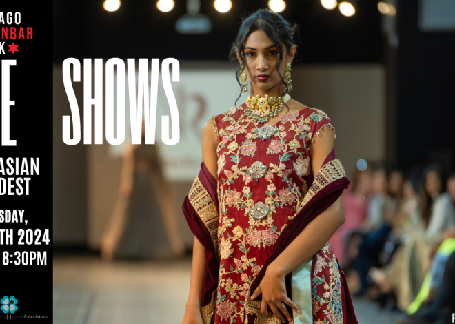 Chicago Fashion Week powered by FashionBar LLC: South Asian Show