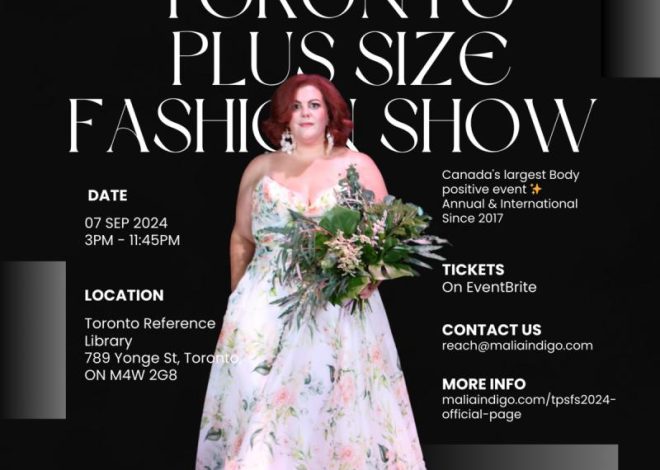 Toronto Plus Size Fashion Show (TPSFS) Redefines Beauty Standards in its 8th Year