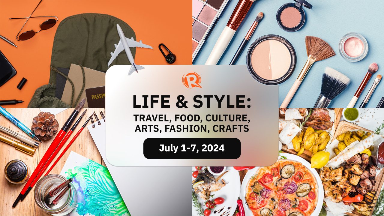 [LIFE & STYLE] Food, travel, art, culture, beauty, fashion: July 1-7, 2024