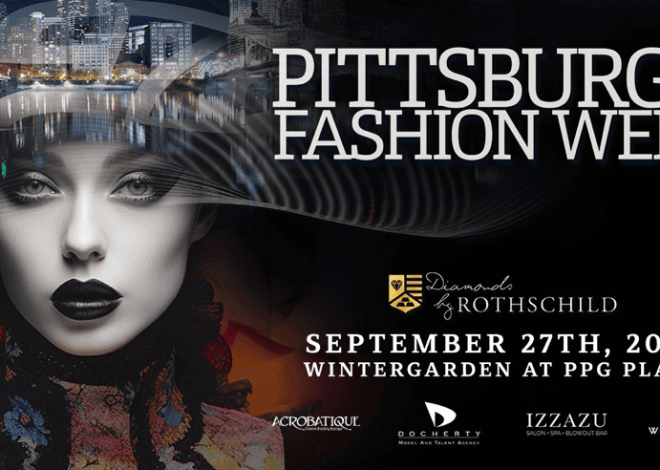 Save the Date for Pittsburgh Fashion Week: September 27th!