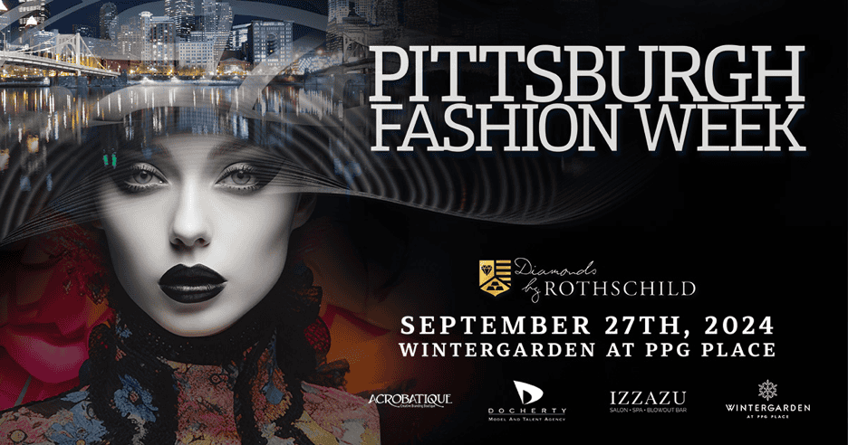 Save the Date for Pittsburgh Fashion Week: September 27th!