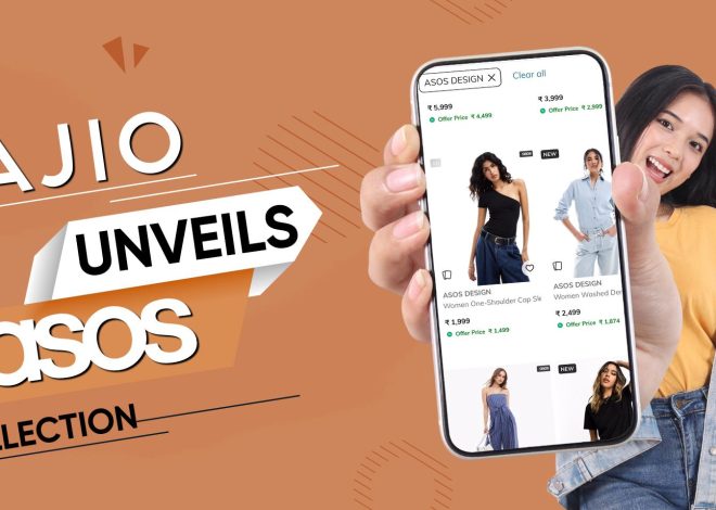 British fashion sensation ASOS debuts exclusively on Ajio, here‘s all you need to know