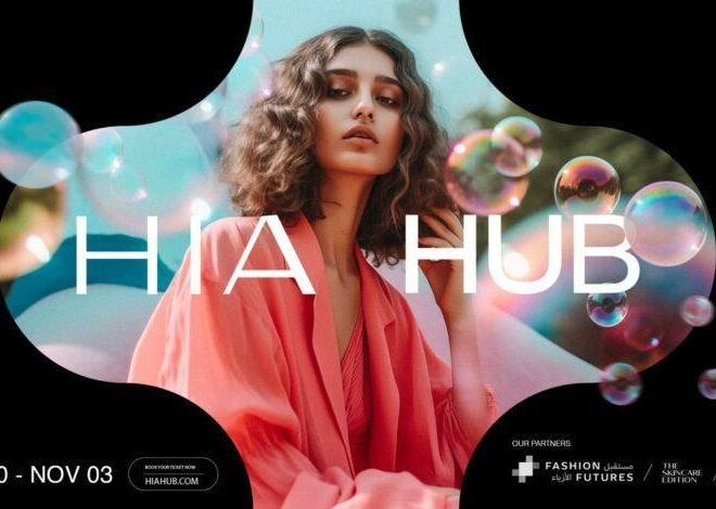 4Th Hia Hub  The Region’s Largest Fashion, Beauty, And Lifestyle Kicks Off In October